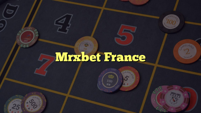 Mrxbet France