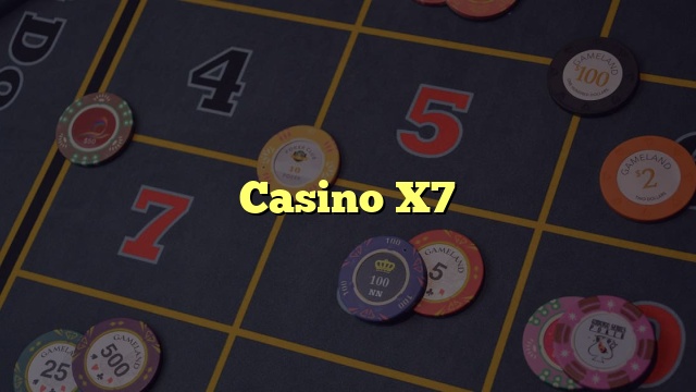 Casino X7
