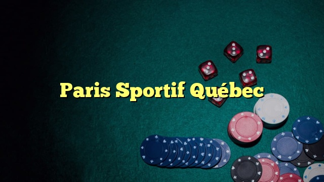 Paris Sportif Québec