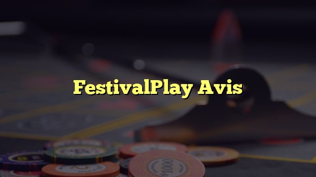 FestivalPlay Avis