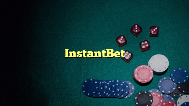 InstantBet