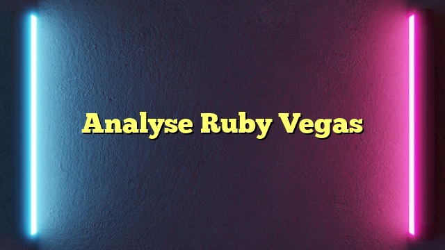 Analyse Ruby Vegas