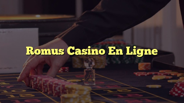 Romus Casino En Ligne